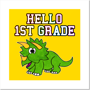 Hello 1st Grade Triceratops Back To School Dinosaur Posters and Art